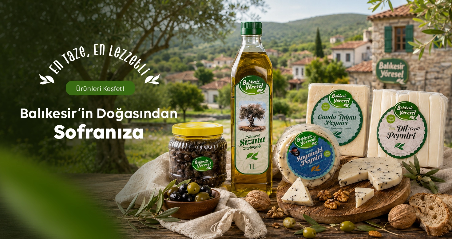 Balıkesir'in Doğasından Sofranıza